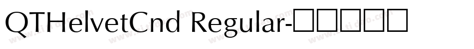QTHelvetCnd Regular字体转换
